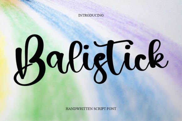 Balistick: A Handwritten Font That Feels Human, Not Hectic