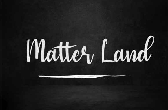Matter Land: A Refined Script Font for Digital Branding